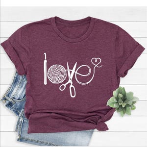 Crochet Love Shirt: Knitting Lover Gift, Mom Life Tee