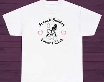 French Bulldog T-Shirt: Dog Lover Gift, Soft Cotton Tee
