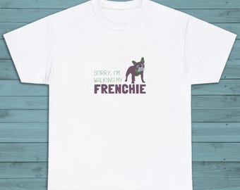 Camiseta divertida de Frenchie, regalo para los amantes del bulldog francés
