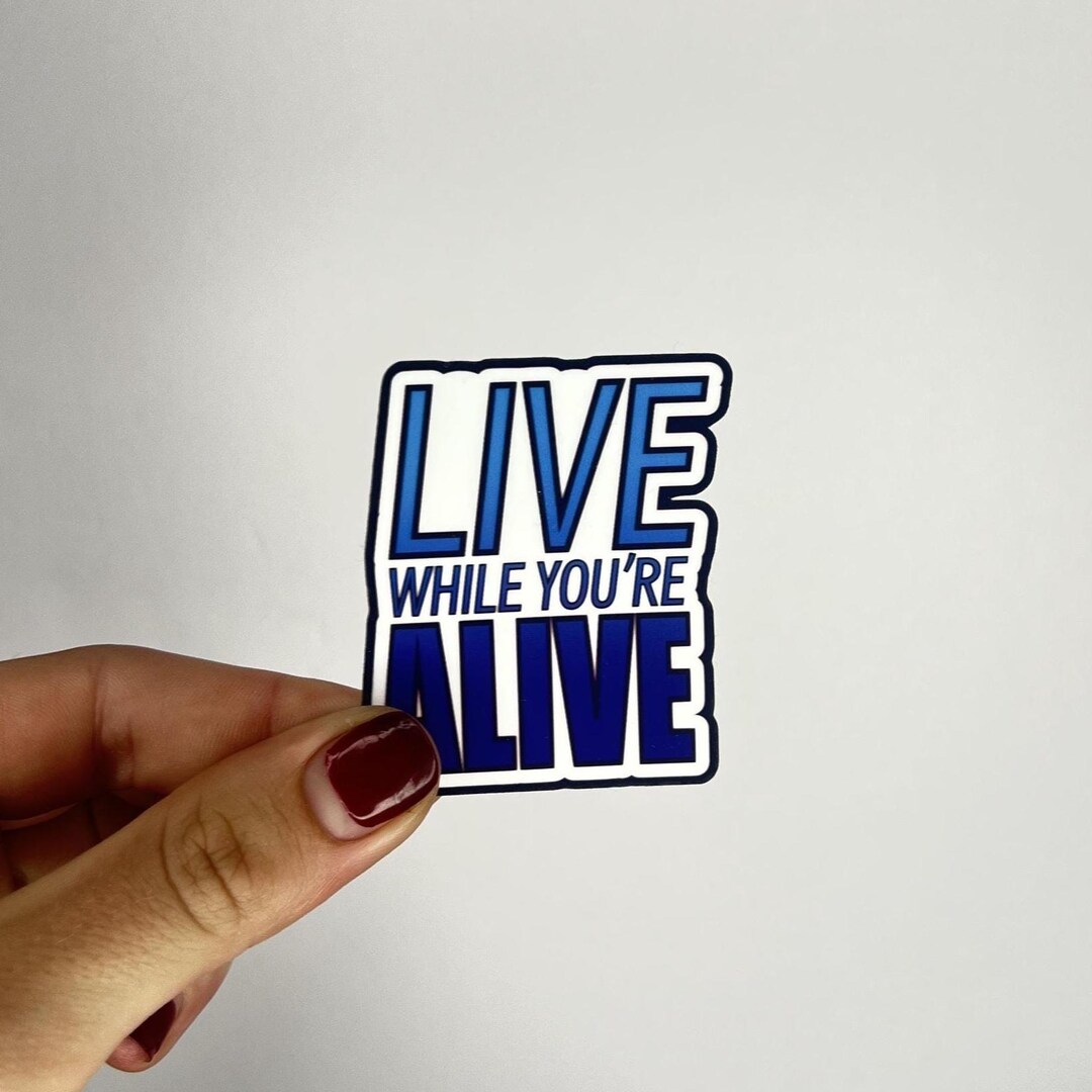 While Alive Code Stickers Live While You're Alive Sticker: Funny Laptop Decal - Etsy