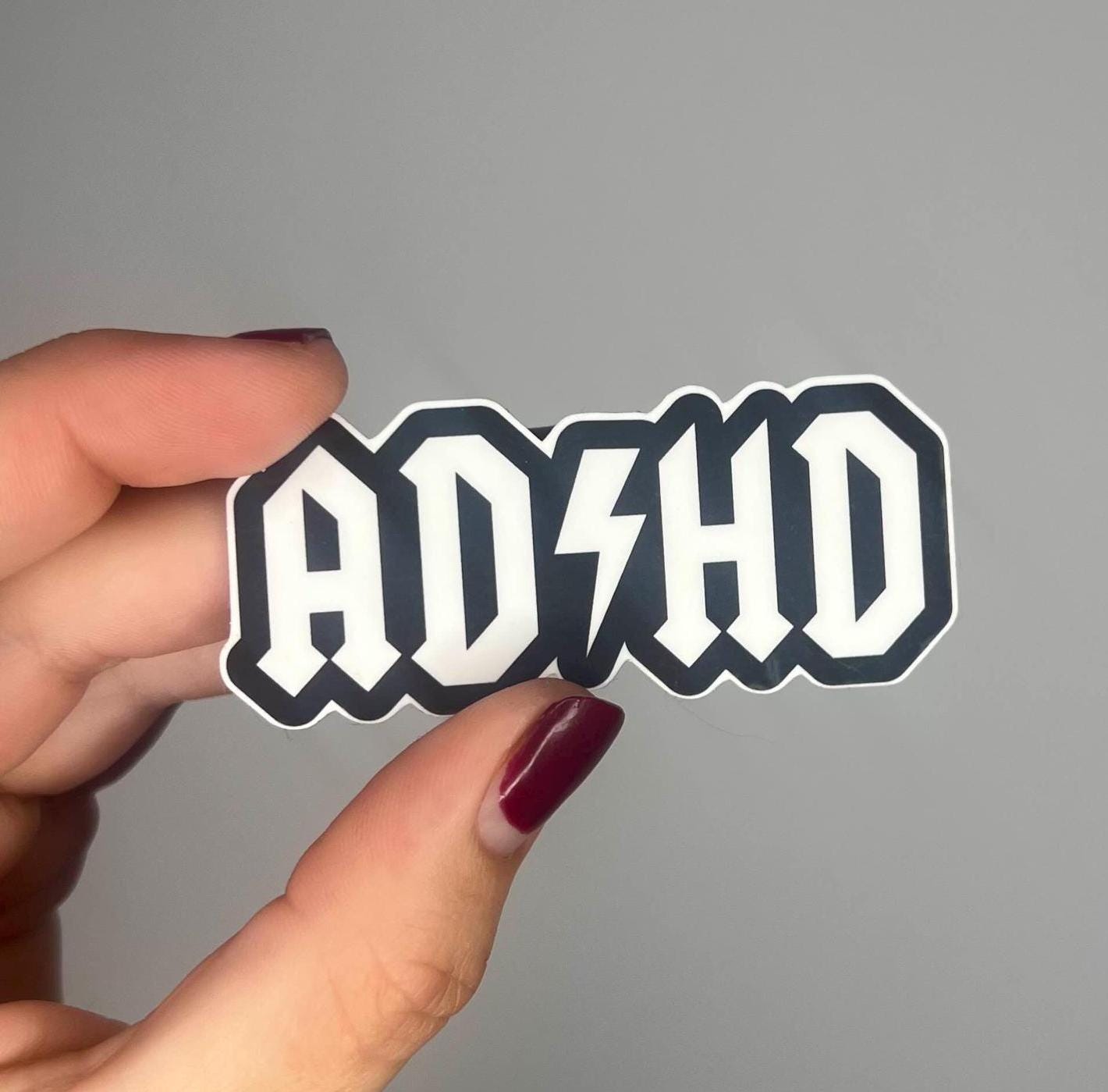 ADHD Sticker ACDC Sticker Funny Sticker Gift Sticker Joke Sticker ...