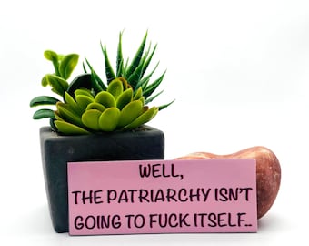 The Patriarchy, witty sarcastic controversial anti government protest cute unique girly aesthetic joke gift for men women tumbler sticker