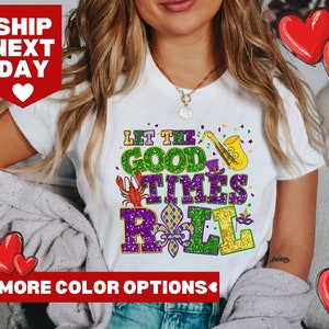 Fleur De Lis Shirt, Mardi Gras Shirt, Let The Good Times Roll T-shirt, Louisiana Mardi Gras Sweater, Funny Mardi Gras Festival, NOLA Shirt