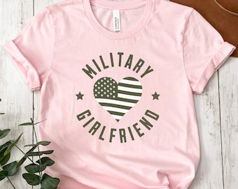 Proud Military Girlfriend Shirt, Proud of My Soldier, Army Girlfriend Deployment Gift, Love America, Defending Freedom