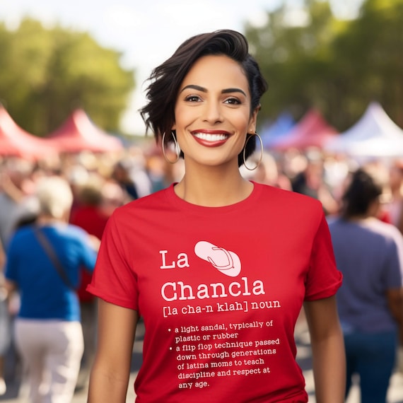La Chancla Funny Shirt, Hispanic Mom T-Shirt, Cute Latina Mom Gift, Madre Latina Tee, Funny Dichos Latinos Tshirt