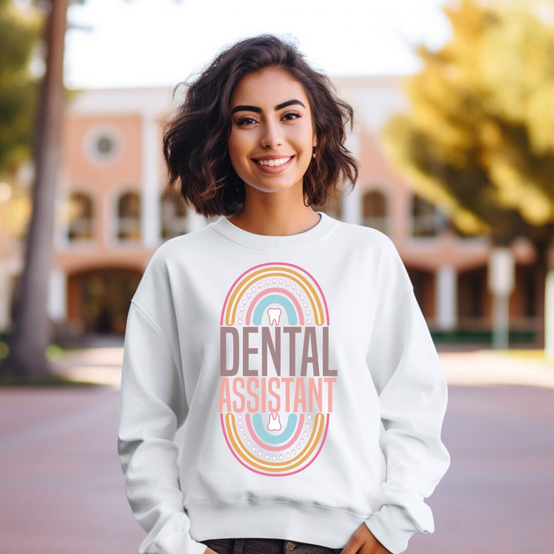 Dental Assistant Dentistry Sweatshirt Double Rainbow, Cute Sweater