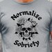 see more listings in the Sobriety T-Shirts section