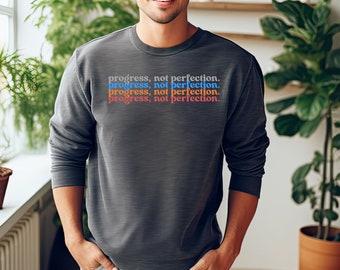 Progress, not Perfection | Sobriety Sweatshirt Unisex Crewneck | Normalize Sobriety | Cozy heavy blend sweatshirt | Recovery