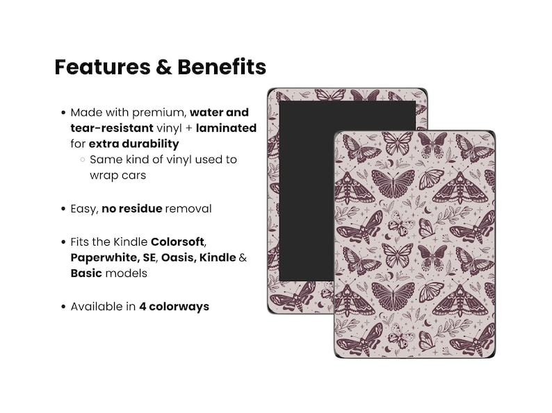 May include: Two Kindle e-reader skins with a butterfly pattern. The skin on the left is black and the skin on the right is a light pink with a dark purple butterfly pattern. Features & Benefits text is visible on the left side of the image.