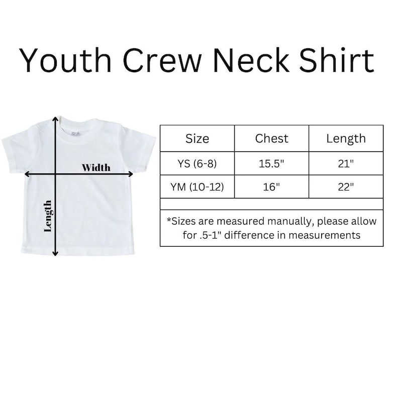 May include: White youth crew neck t-shirt with size chart showing chest and length measurements in inches. Sizes include YS (6-8) and YM (10-12).