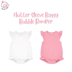 May include: Two baby rompers, one white and one pink, with flutter sleeves and a bubble design. The text "Flutter Sleeve Baggy Bubble Romper" is in pink script above the rompers. The Bubbakins logo is in the upper left corner.