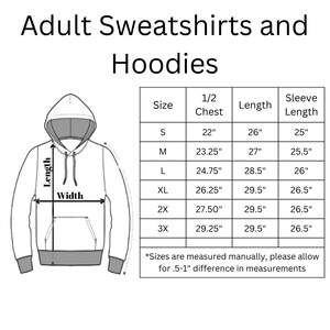 May include: Image shows a size chart for adult sweatshirts and hoodies. The chart includes measurements for chest, length, and sleeve length in inches for sizes S, M, L, XL, 2X, and 3X. The text at the top reads "Adult Sweatshirts and Hoodies."