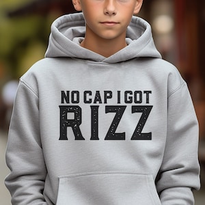 No Cap I got Rizz Teen Gen Z Middle School Funny slang Hoodie sweatshirt or T shirt for boys and girls