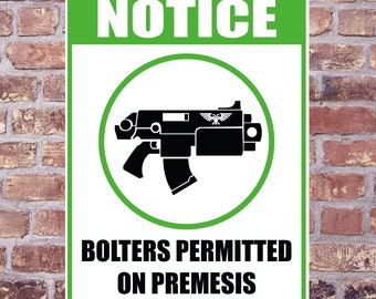 Divertida señal de advertencia de aluminio de 40k BOLTERS PERMITED