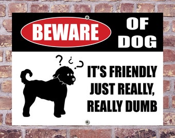 Señal de advertencia de aluminio divertida de DUMB DOG