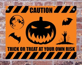 Letrero de advertencia de aluminio de Halloween "TRUCO O TRATO"