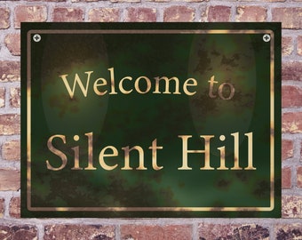 Señal de advertencia de aluminio "Bienvenido a Silent Hill"