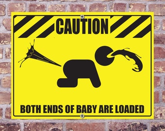 Funny BABY LOADED Aluminum Warning Sign