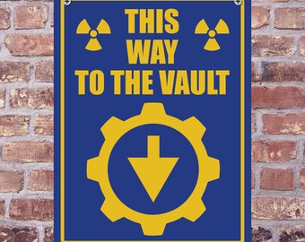 Señal de advertencia de aluminio FALLOUT VAULT DOWN