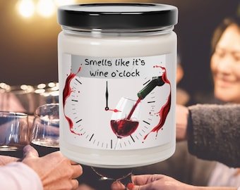 Wine themed gifts, Wine candle, Soy Wax Candle, Cheeky gift, Party Gift, BFF Gift, Inspirational Quote, Wine lover, Smells Like Candle, Fun
