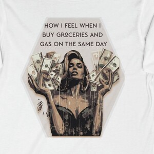 Damen-T-Shirt | Wie ich mich fühle, wenn ich am selben Tag Lebensmittel und Benzin kaufe