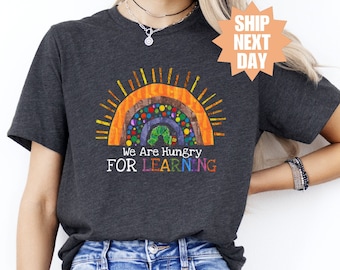 We Are Hungry For Learning Shirt, Caterpillar Teacher, Back to School T-Shirt, 1st Day Of School, Book Lover T-Shirt, Funny Teacher T-Shirt