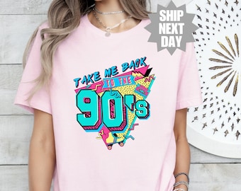 Shirt jaren 90 vintage stijl, Take Me Back To The 90s Shirt, jaren 90 Party Shirt, jaren 90 verjaardagscadeau, shirts jaren 90 throwback, retro T-shirt jaren 90