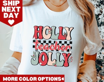Shirt Holly Jolly Teacher, kerstcadeau voor leraren, vakantie T-shirt leraar shirts, leuk shirt kerstleraar, kerstshirt leraar