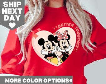 Mickey and Minnie Shirt, Disney Valentines Day Shirt, Mickey And Friends Valentine Sweatshirt, Better Together Mickey Shirt, Valentines Day