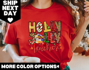 Holly Jolly Teacher Shirt, Teacher Christmas Sweater, Christmas Gift For Teacher, Teacher Holiday Shirt, Teacher Christmas Shirt