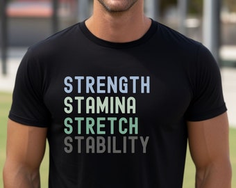 Men and Women's Fitness Shirt, 4 S's Pilates Apparel - Strength Stamina Stretch Stability, Exercise lifestyle Tee, Workout Lover T-Shirt