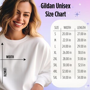 May include: A woman wearing a white Gildan Unisex sweatshirt, with a size chart in the background. The chart lists sizes S to 5XL, with corresponding width and length measurements in inches. The text "Gildan Unisex Size Chart" is at the top.