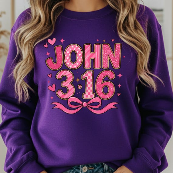 Girly bows John 3:16 Shirt for Faithful, Religious sweatshirt Gift for Christians