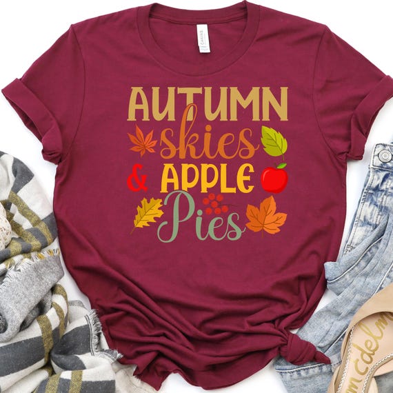 Autumn Skies Shirt for Fall Lovers, Apple Pie Tee, Gift for Autumn Enthusiasts, Fall Season T-Shirt, Cozy Autumn Tee, T-Shirt Design