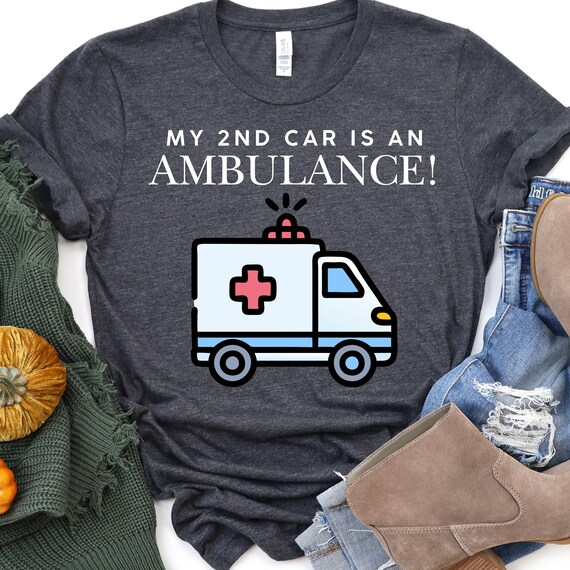 Funny Paramedic T-Shirt: EMT Gift, First Responder Tee