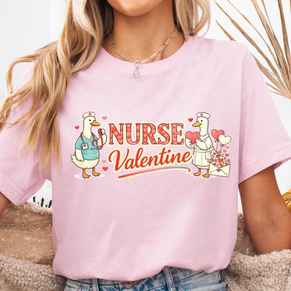 Nurse Valentine Shirt for Healthcare Workers, Cute GooseTee Gift for Nurses