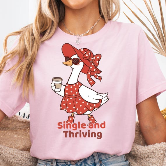 Single and Thriving Goose Shirt for Animal Lovers, Funny Goose Tee, Gift for Single Friends