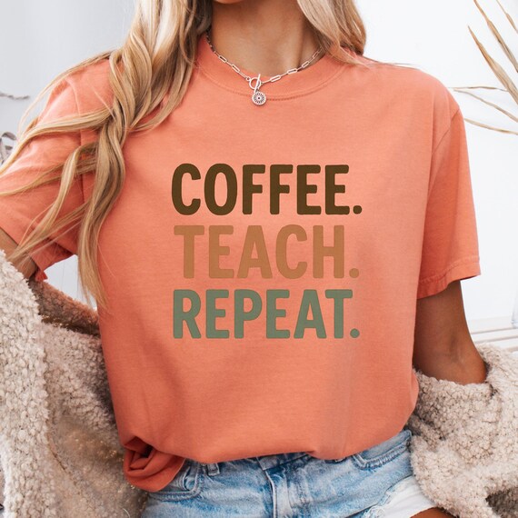 Coffee Teach Repeat Boho Teacher Shirt , Earth Tone Brushstroke T-Shirt Gift for Educators,Teacher Teams, or New teacher grads