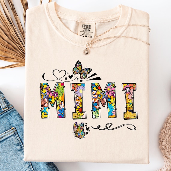 Mimi Shirt, Floral Butterfly Tee for Grandma, Cute Mimi Gift, Colorful T-Shirt, Butterfly Shirt for Mimi, Grandma Tee, Shirt Gift
