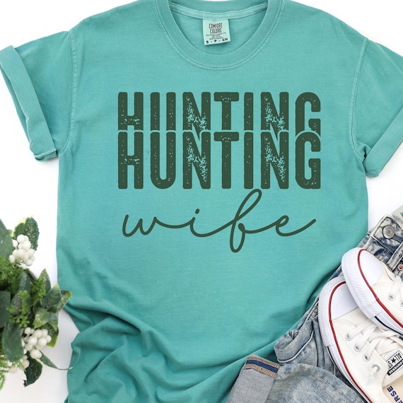 Hunter's Wife Tee, Gift for Hunting Lovers, Nature Lover T-Shirt