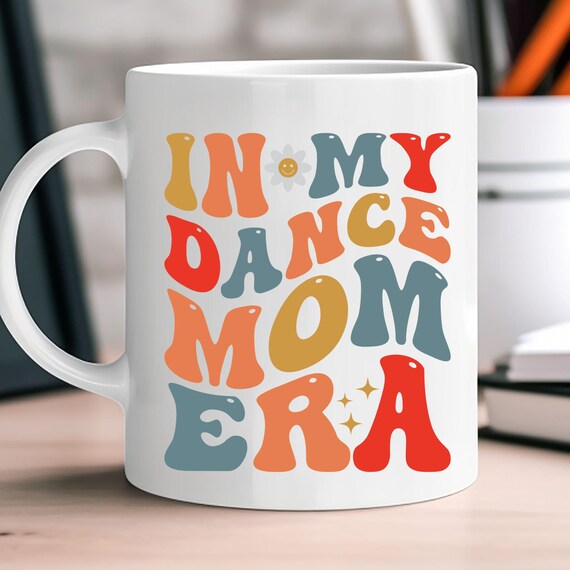 Dance Mom Coffee Gift Coffee Lover Gift,Dance Mom Coffee Mug Christmas Coffee Mug, Christmas Gift Mug Gift Coffee Mugs, Mug for Dance Mom