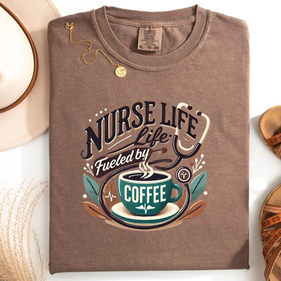 Nurse Life Coffee Lover T-Shirt, Comfort Color Nurse Appreciation Gift Tee, Cute Nurse Coffee gift tshirt