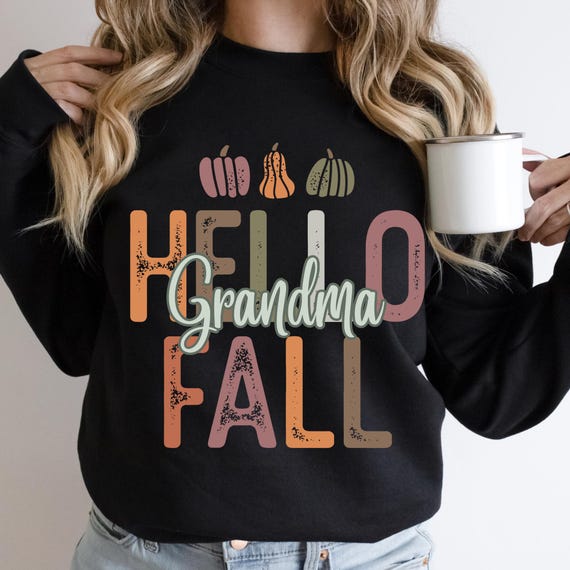 Hello Fall Grandma shirt Thanksgiving Sweatshirt,Thanksgiving Shirt Pumpkin Sweatshirt, Thanksgiving Gifts Thanksgiving Sweater,Thanksgiving