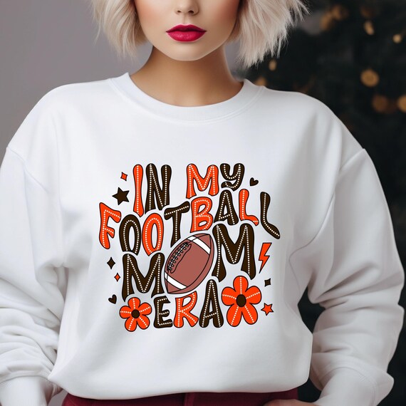 Football Mom Shirt ERA Sweatshirt ,Football Mama Shirt Football Mom Gift, Game Day shirt Football Game Day, Game Day Shirt Gift For Mom