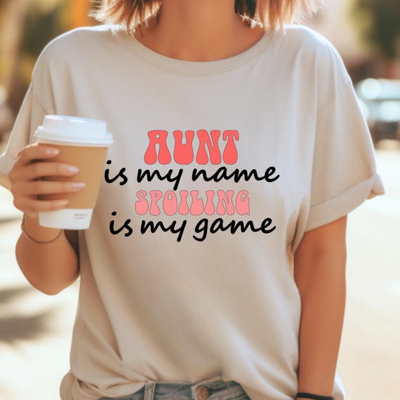 Aunt Gift T-Shirt Auntie Shirt, Gift for Aunt Cute Aunt Tee, Aunt Birthday Gift Funny Aunt Tee, Aunt Life Shirt  T-Shirt, Aunt Appreciation