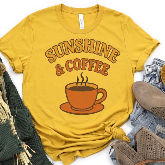 Sunshine Coffee Shirt: Lightweight Cotton Tee for Caffeine Lovers