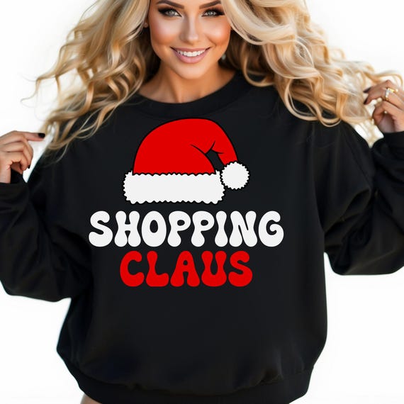 Christmas Shopping Claus Sweatshirt, Funny Holiday Santa Shirt, Xmas Gift Apparel, Winter Jolly Top, Humorous Festive Crewneck, Sarcastic