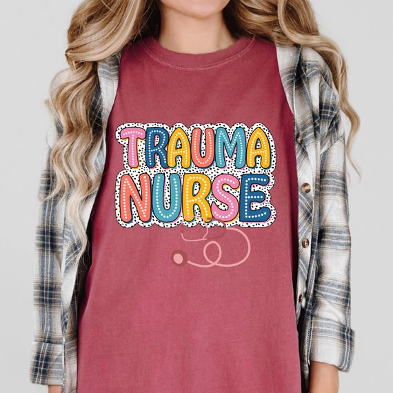 Trauma Nurse Gift Nurse Appreciation,Practitioner Gift Nurse Life Shirt,Gift For Student RN Lpn Shirt, RN Nurse Graduate Gift Nurse Mom Gift