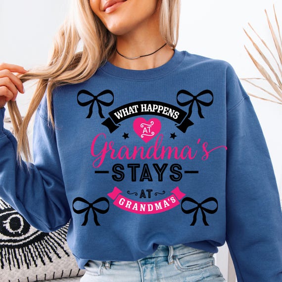 Grandmas House Shirt, Funny shirt for Family, What Happens at Grandma's Shirt, Gift for Grandma Lovers, Family Fun shirt Gift for Grandma