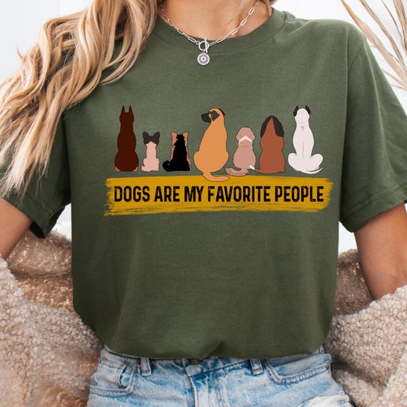 Dog Lover Shirt, Dogs Are My Favorite People Tee  Canine Lover Gift